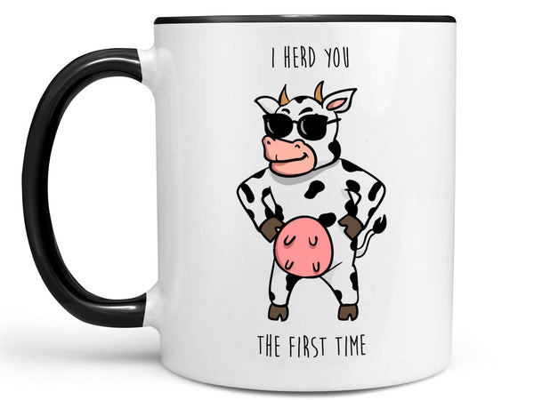 I Herd You Cow Coffee Mug,Coffee Mugs Never Lie,Coffee Mug