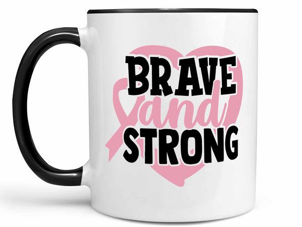 Brave and Strong Coffee Mug,Coffee Mugs Never Lie,Coffee Mug