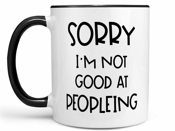 Not Good at Peopleing Coffee Mug,Coffee Mugs Never Lie,Coffee Mug