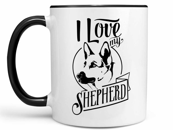 I Love My German Shepherd Coffee Mug,Coffee Mugs Never Lie,Coffee Mug
