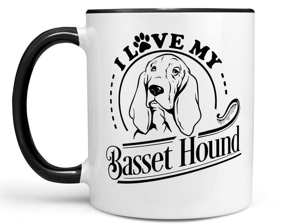 I Love My Basset Hound Coffee Mug,Coffee Mugs Never Lie,Coffee Mug