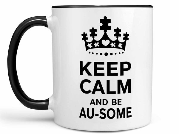 Keep Calm and Be Ausome Coffee Mug,Coffee Mugs Never Lie,Coffee Mug