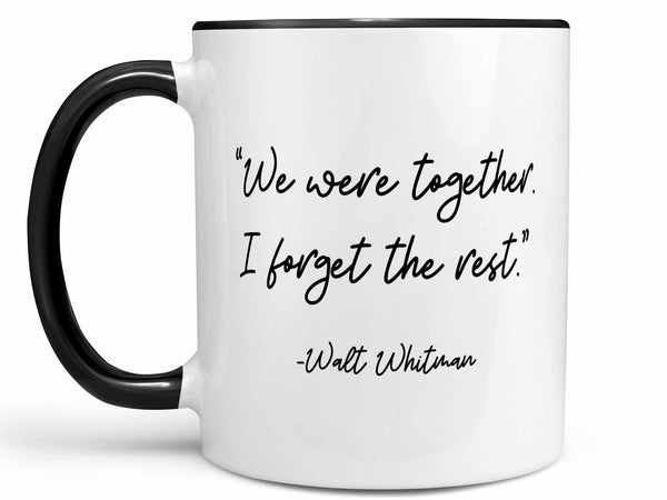 We Were Together Coffee Mug