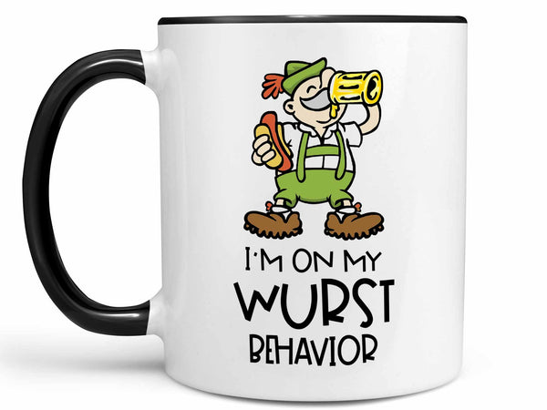 My Wurst Behavior Coffee Mug,Coffee Mugs Never Lie,Coffee Mug