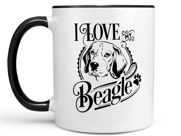I Love My Beagle Coffee Mug,Coffee Mugs Never Lie,Coffee Mug