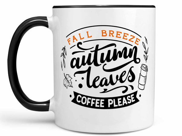 Fall Breeze Coffee Please Coffee Mug,Coffee Mugs Never Lie,Coffee Mug