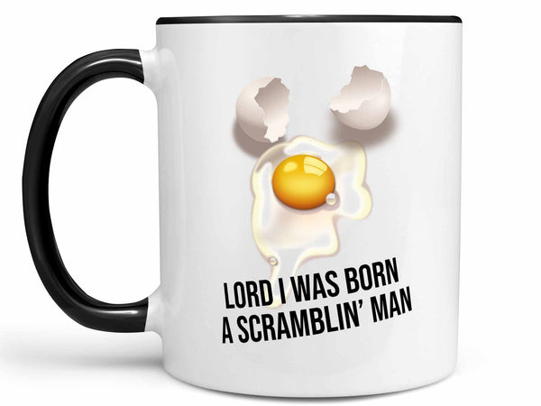 A Scramblin' Man Coffee Mug,Coffee Mugs Never Lie,Coffee Mug