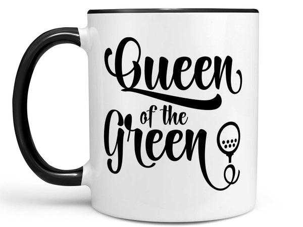 Queen of the Green Coffee Mug,Coffee Mugs Never Lie,Coffee Mug