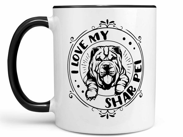 I Love My Shar Pei Coffee Mug,Coffee Mugs Never Lie,Coffee Mug