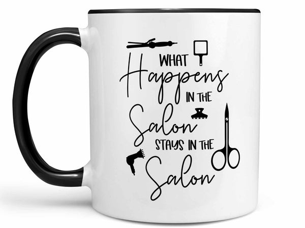 Stays in the Salon Coffee Mug,Coffee Mugs Never Lie,Coffee Mug