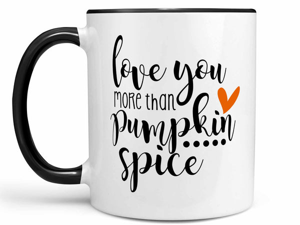 More than Pumpkin Spice Coffee Mug,Coffee Mugs Never Lie,Coffee Mug