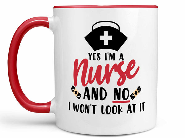 Yes I'm a Nurse Coffee Mug