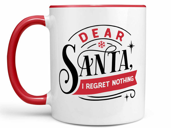 Santa I Regret Nothing Coffee Mug,Coffee Mugs Never Lie,Coffee Mug