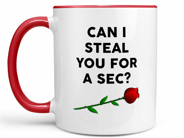 Can I Steal You Coffee Mug,Coffee Mugs Never Lie,Coffee Mug