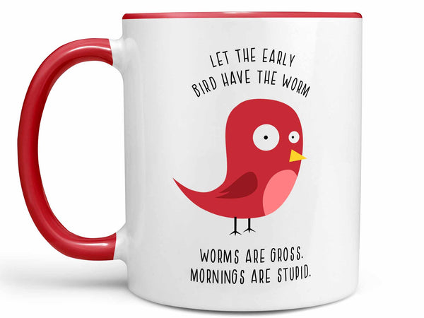 Early Bird Coffee Mug,Coffee Mugs Never Lie,Coffee Mug