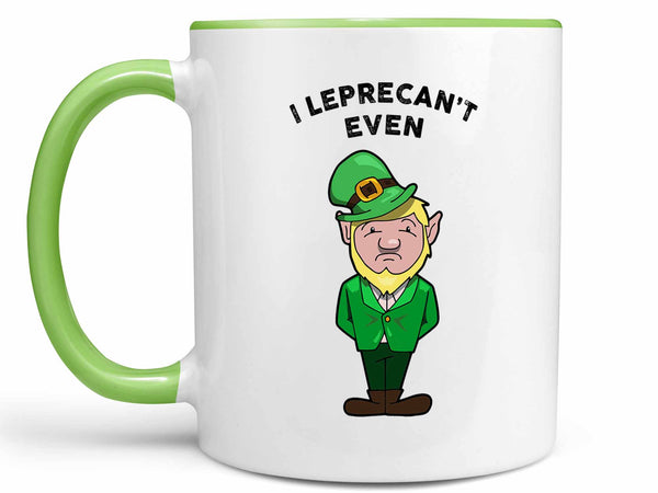 I Leprecan't Even Coffee Mug
