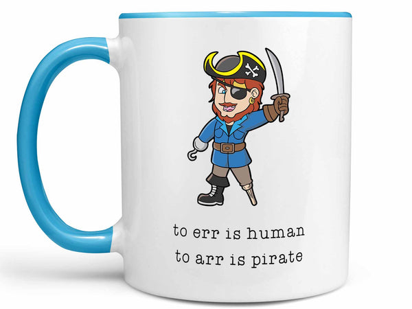 To Arr is Pirate Coffee Mug