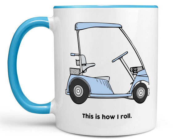 How I Roll Golf Cart Coffee Mug,Coffee Mugs Never Lie,Coffee Mug