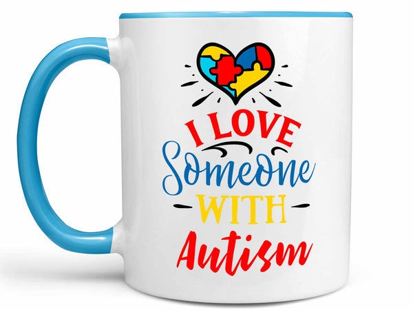 I Love Someone with Autism Coffee Mug,Coffee Mugs Never Lie,Coffee Mug