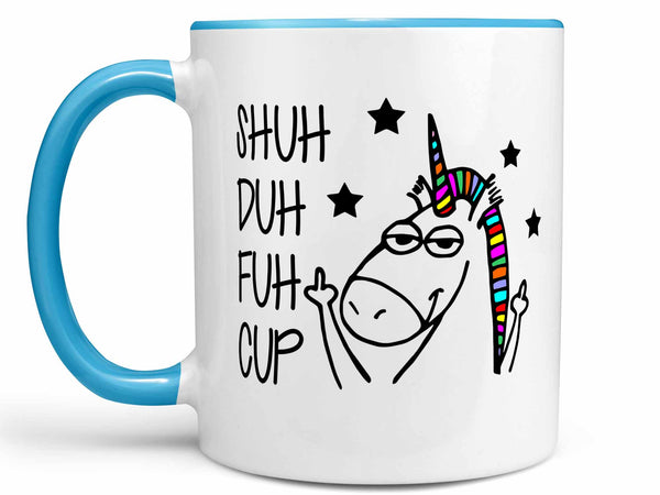 Shuh Duh Fuh Cup Coffee Mug,Coffee Mugs Never Lie,Coffee Mug