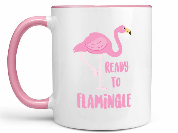 Ready to Flamingle Coffee Mug