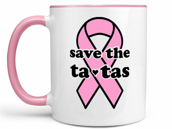 Save the Ta Tas Coffee Mug,Coffee Mugs Never Lie,Coffee Mug