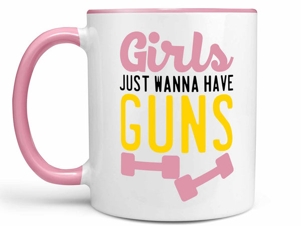 Girls Just Wanna Have Guns Coffee Mug,Coffee Mugs Never Lie,Coffee Mug