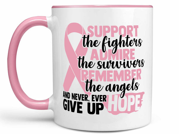 Support Admire Remember Coffee Mug,Coffee Mugs Never Lie,Coffee Mug