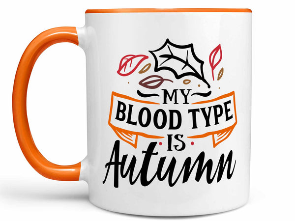 My Blood Type is Autumn Coffee Mug,Coffee Mugs Never Lie,Coffee Mug