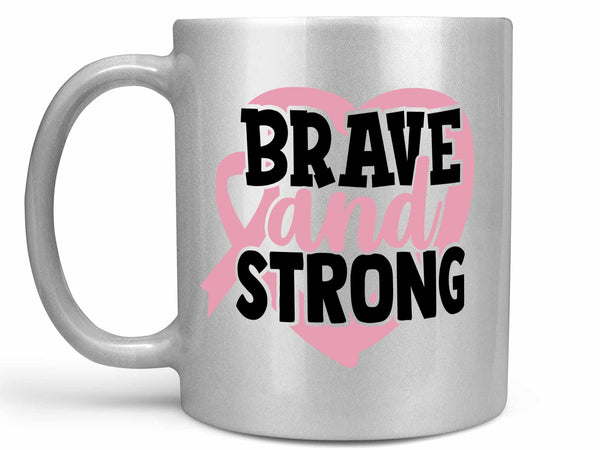 Brave and Strong Coffee Mug,Coffee Mugs Never Lie,Coffee Mug