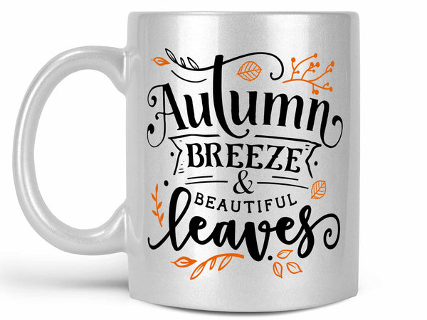 Autumn Breeze Coffee Mug,Coffee Mugs Never Lie,Coffee Mug