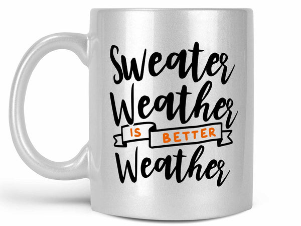 Sweater Weather Coffee Mug,Coffee Mugs Never Lie,Coffee Mug