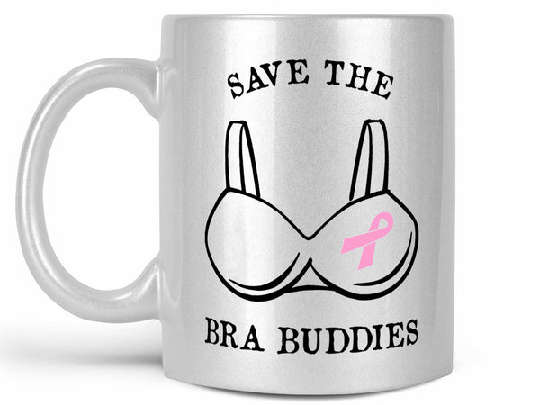 Save the Bra Buddies Coffee Mug,Coffee Mugs Never Lie,Coffee Mug