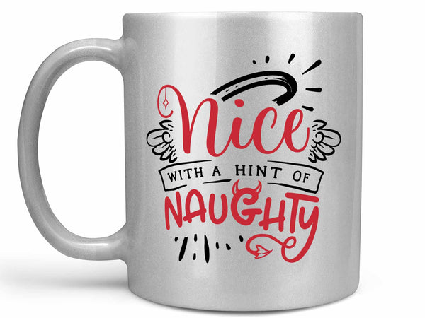 Hint of Naughty Coffee Mug,Coffee Mugs Never Lie,Coffee Mug