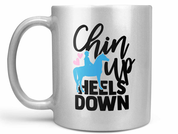 Chin Up Heels Down Coffee Mug