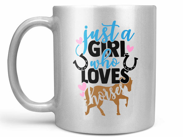 Just a Girl Who Loves Horses Coffee Mug