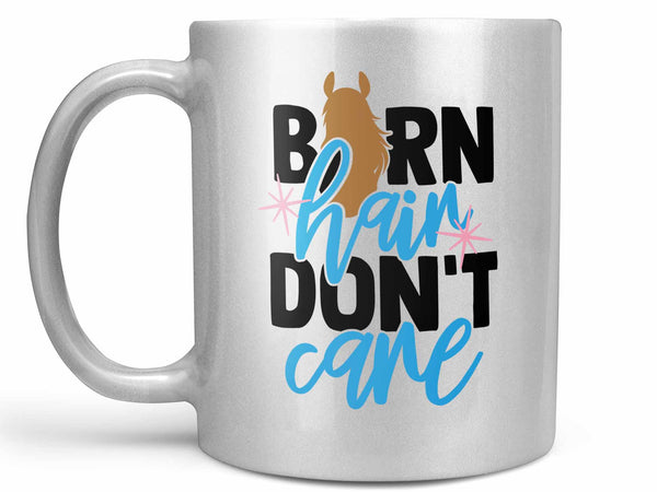Barn Hair Don't Care Coffee Mug
