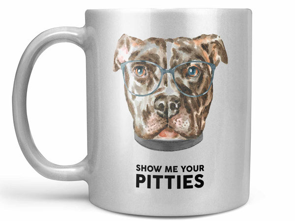 Show Me Your Pitties Coffee Mug