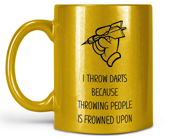 I Throw Darts Coffee Mug,Coffee Mugs Never Lie,Coffee Mug