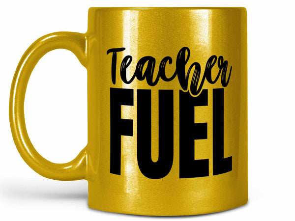 Teacher Fuel 2.0 Coffee Mug,Coffee Mugs Never Lie,Coffee Mug