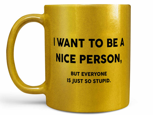Everyone is Stupid Coffee Mug,Coffee Mugs Never Lie,Coffee Mug