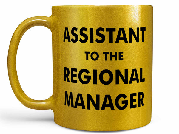 Assistant to the Regional Manager Coffee Mug,Coffee Mugs Never Lie,Coffee Mug