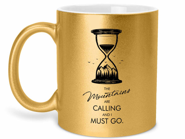 The Mountains Are Calling Coffee Mug