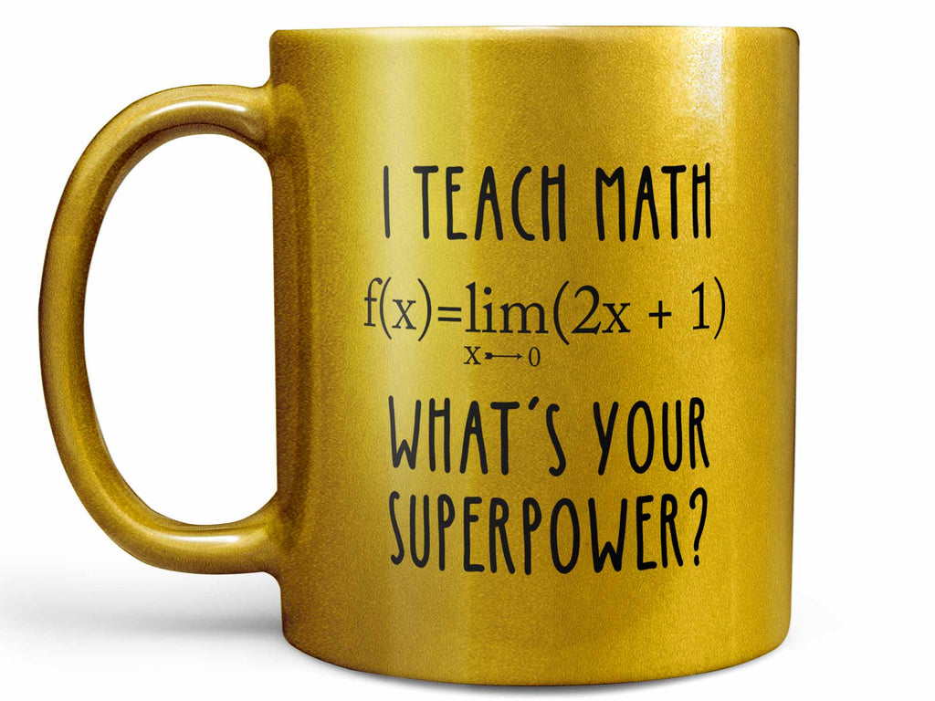 30 OZ I AM A TEACHER WHAT'S YOUR SUPERPOWER MUG