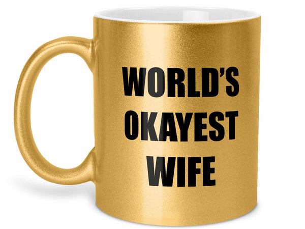 World's Okayest Wife Coffee Mug