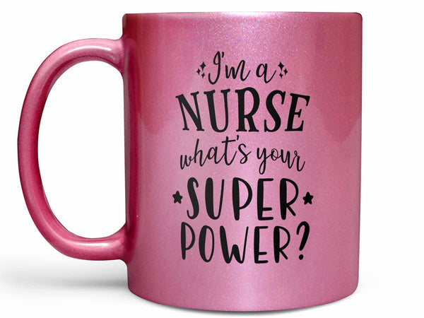 Nurse Super Power Coffee Mug
