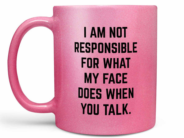 Not Responsible Coffee Mug,Coffee Mugs Never Lie,Coffee Mug