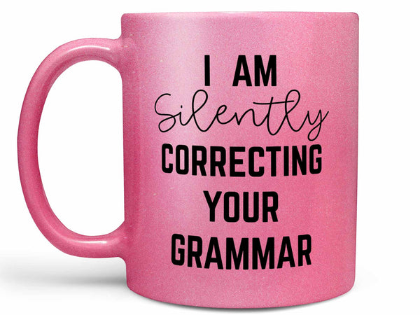 Silently Correcting Your Grammar Coffee Mug,Coffee Mugs Never Lie,Coffee Mug