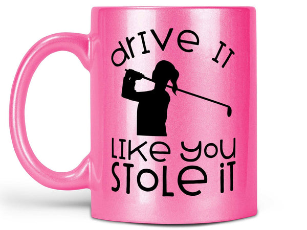 Drive It Golf Coffee Mug,Coffee Mugs Never Lie,Coffee Mug