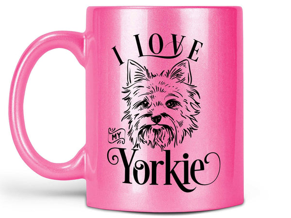 I Love My Yorkie Coffee Mug,Coffee Mugs Never Lie,Coffee Mug